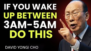 If You Wake Up Between 3am–5am, God Is Calling You – Do This Immediately - David Yonggi Cho