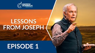 Lessons From Joseph: Episode 1