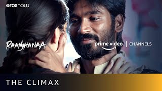 The Unexpected Climax! | Raanjhanaa Goosebump Moment | Amazon Prime Video
