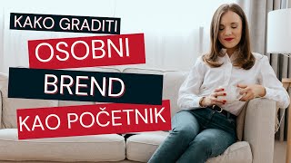 #16 Kako graditi osobni brend kao početnik/početnica? [serijal Novi polet za tvoj brend]