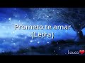 VICTOR SANTOS - Prometo Te Amar (Letra)