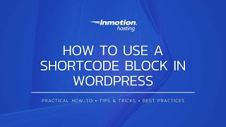 How To Use WordPress Shortcode Blocks