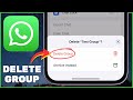 How to DELETE GROUP in WhatsApp Permanently