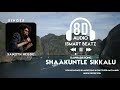 shaakuntle sikkalu 8d audio kannada song sanjith hegde ismart beatz