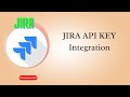 Generate JIRA API Key | JIRA Basic Authentication