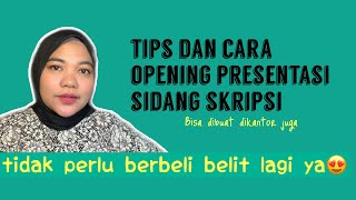 TIPS DAN CARA OPENING PRESENTASI SIDANG SKRIPSI