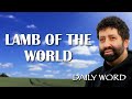 LAMB OF THE WORLD [Mystery of the Lamb (Message 2384)]