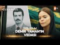 Demir Yaman'ın Vedası | Bir Zamanlar Çukurova Özel Kolaj