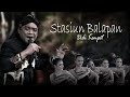 Didi Kempot - Stasiun Balapan | Dangdut (Official Music Video)