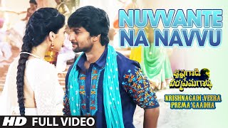 Nuvvante Na Navvu Full Video Song || Krishnagadi Veera Prema Gaadha (KVPG) || Nani, Mehr Pirzada