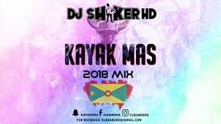 Carriacou Carnival Soca Mix 2018 - Kayak Mas By - DJ ShakerHD