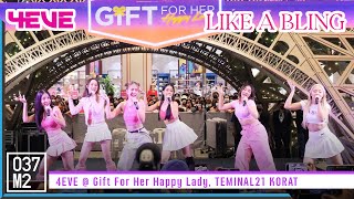 4EVE - Like a Bling @ Gift For Her Happy Lady, Terminal21 Korat [Overall Stage 5K 60p] 220812