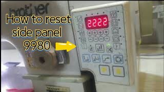 How to reset  brother side panel | 9980 | auto cutter sewing machine | industrial stitching machine