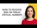 How to Receive Sms on Twilio Virtual Number - AshleyHowTo