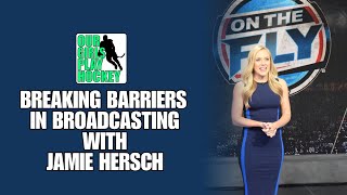 Breaking Barriers in Broadcasting With Jamie Hersch