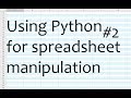Python for Spreadsheets and CSV File manipulation - Part 2 Row Manipulation