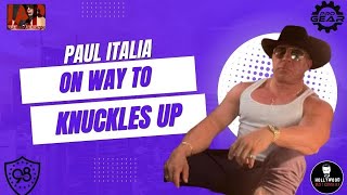 Paul Italia is live in Route To Knuckles Up 4!!