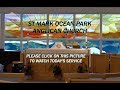 June 2, 2024 - St Mark Ocean Park Anglican Church - Second Sunday after Pentecost