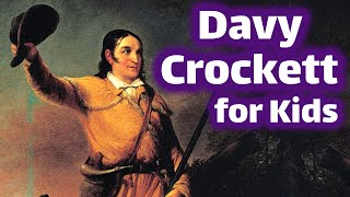 Davy Crockett for Kids | American Frontiersman and Folk Hero