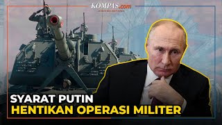 Putin Bersedia Hentikan Invasi Rusia ke Ukraina, Ada Syaratnya!
