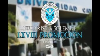 EUCARISTÍA EN ACCIÓN DE GRACIAS de la LXVIII PROMOCIÓN