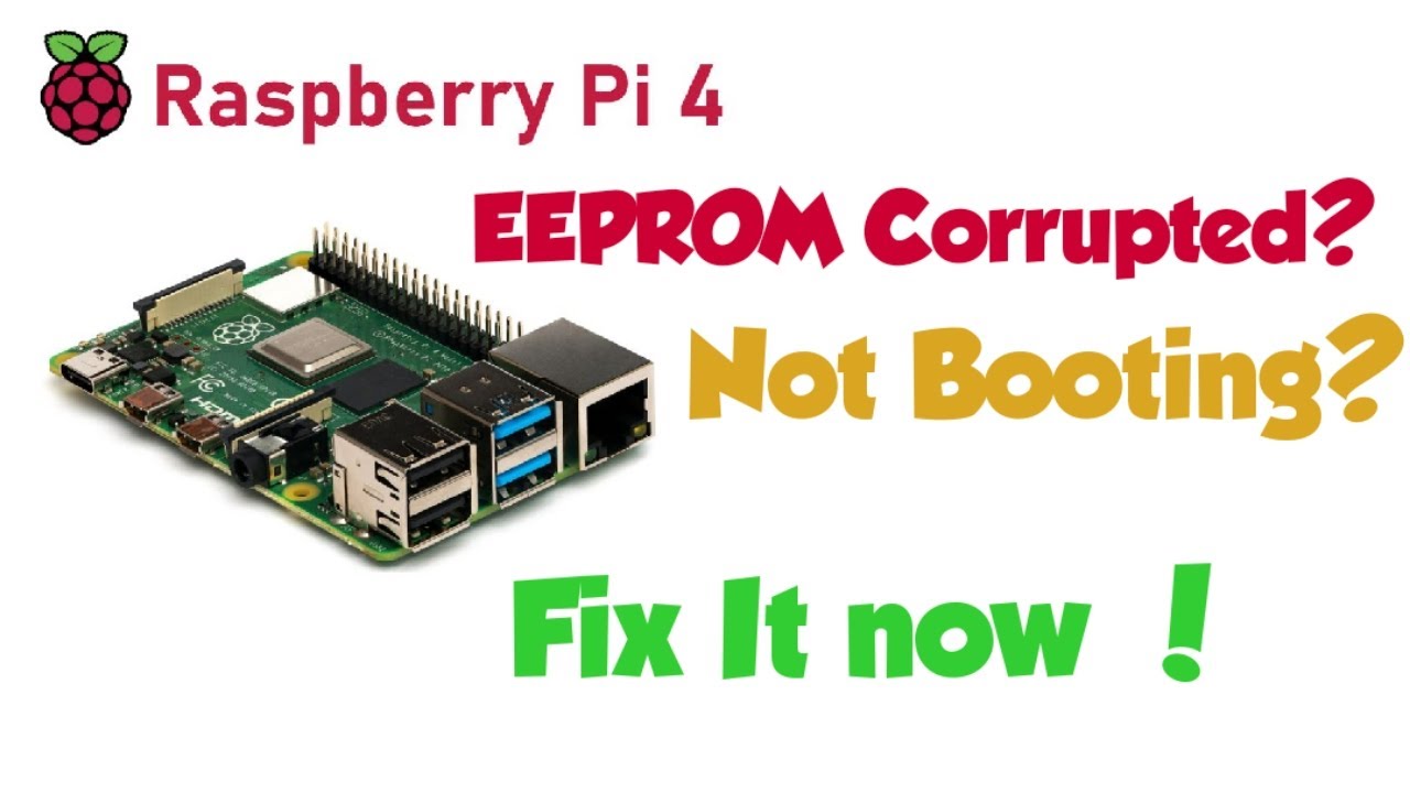 How To Fix The Corrupted EEPROM In Raspberry Pi 4