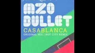 Mzo Bullet - Casablanca ( Hot City Remix)