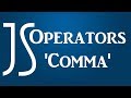 Javascript - Operators - Comma