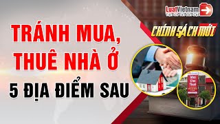 Nhiều Quy Định Mới Với Người Mua Nhà, Thuê Nhà Từ 1/7/2021| LuatVietnam