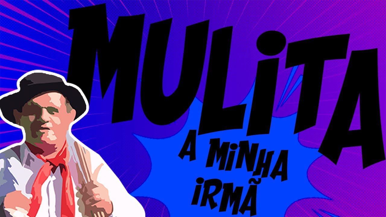 Piadas Mulita Irmã Do Mulita Youtube