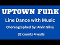 UPTOWN FUNK Lin Dance With Music by Alvin Silva