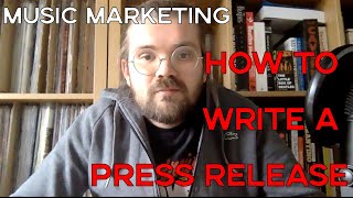 Music Marketing: How To Write A Press Release For The Music Industry