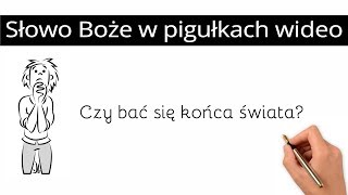 Czy bać się końca świata?