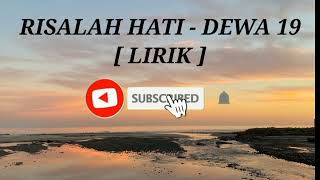 RISALAH HATI - DEWA 19 [ LIRIK]