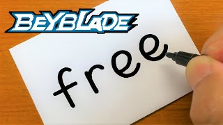 How to turn words FREE（Beyblade Burst）into a cartoon - How to draw doodle art on paper