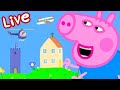 🔴 Giant Peppa Pig and George Pig! LIVE FULL EPISODES 24 Hour Livestream!