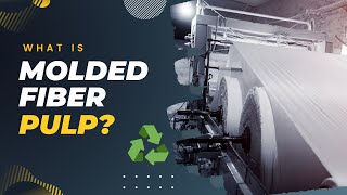 What is Molded Fiber Pulp || Fiber Molder