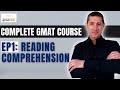 Complete #GMAT Crash Course EP1: How to Ace Reading Comprehension