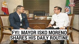 #FYI: Mayor Isko Moreno shares his daily routine