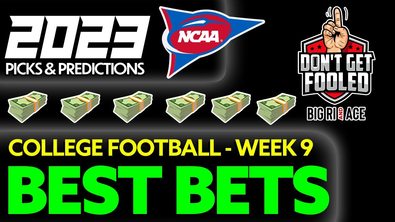 CFB Best Bets L College Football Week 9 Picks & Predictions L Betting ...