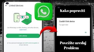 Popravi Whatsapp Nije moguće povezati uređaj, pokušajte ponovo kasnije problem (2024) |