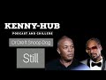 KENNY-HUB | Dr. Dre - Still D.R.E. ft. Snoop Dogg