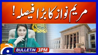 Maryam Nawaz Makes Significant Decision: Geo News 3 PM Bulletin 20th June 24