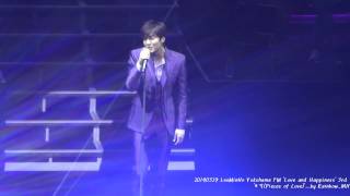 [직캠] 20140329 LeeMinHo Yokohama FM 'Love \u0026 Happiness' 3rd...조각[Pieces of Love]~by Rainbow_MH