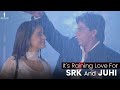 It's Raining Love, for #SRK and #JuhiChawla | Romantic Scenes | #phirbhidilhaihindustani