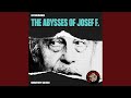 Chapter 13 - The Abysses of Josef F.