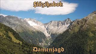 Flözihabok - Damenjagd