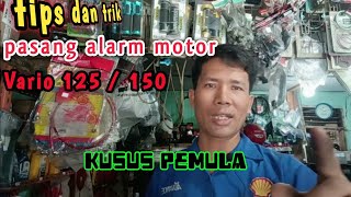 jawab pertanyaan subscribe ‼️ cara pasang alarm motor Vario 125 old #otomotif #vario125 #vario150