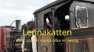 2022-07-09 LENNAKATTEN - Visar upp en massa olika museitåg