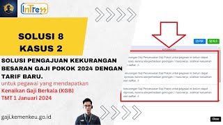 Solusi Pengajuan Kekurangan Besaran Gaji Pokok 2024 dengan Tarif Baru. (KGB TMT 1 Januari 2024)